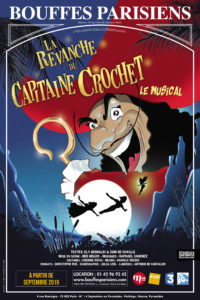 La Revanche du Capitaine Crochet, Le Musical - Zoda Productions